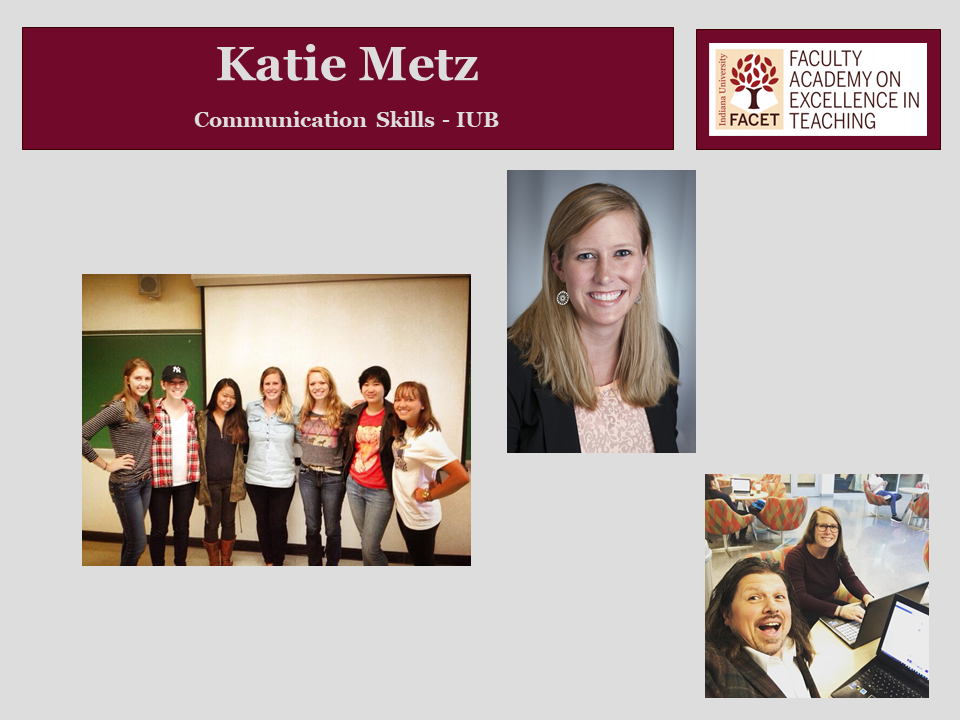 Katie Metz, Communication skills, IUB