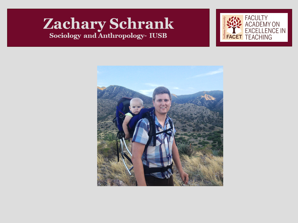 Zachary Schrank, Sociology and Anthropology, IUSB