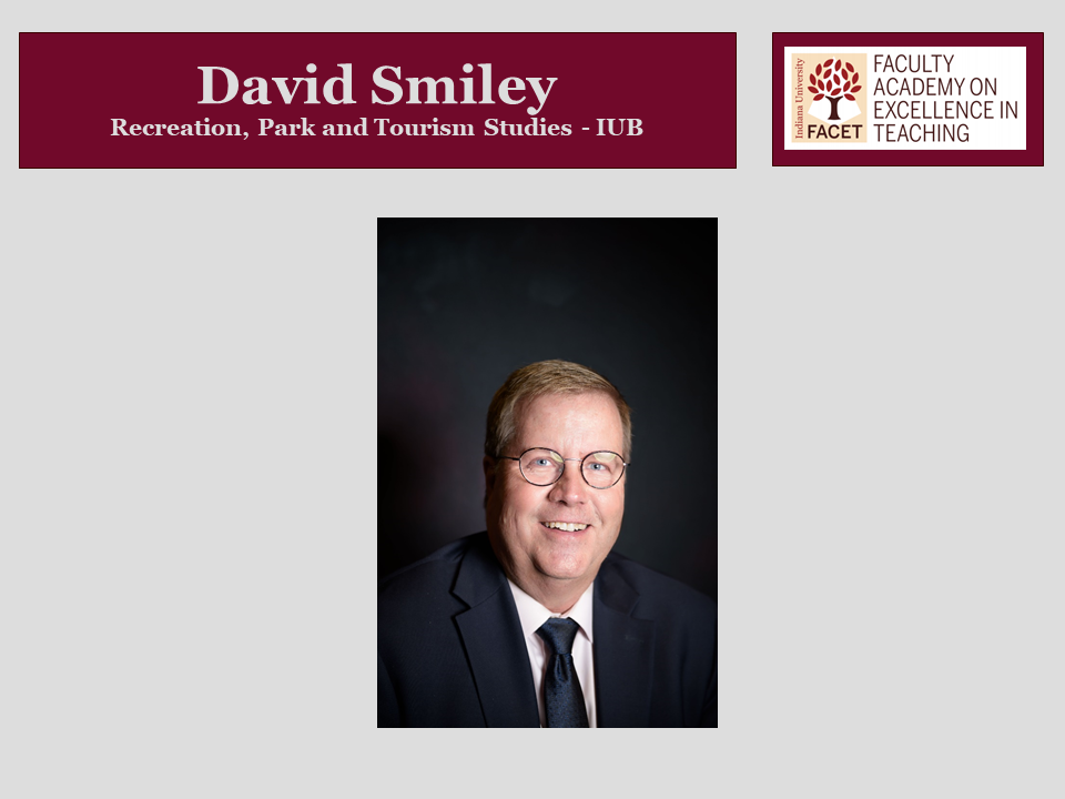 David Smiley, Recreation, Park, and Tourism Studies, IUB
